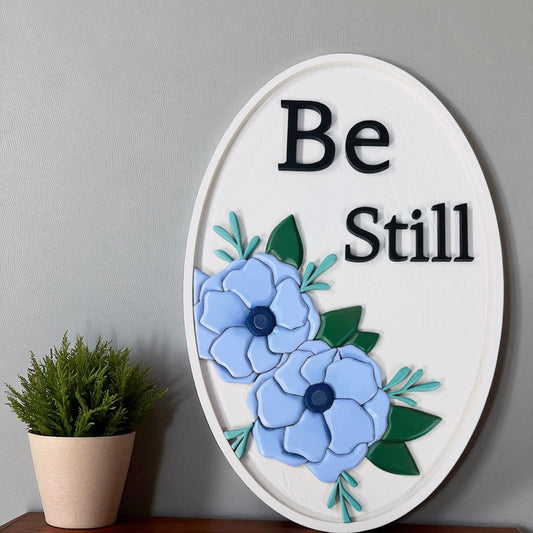 Be Still 3D Wood Floral Sign – Oval Inspirational Wall Art